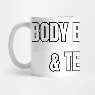 Body by Tacos & Tequila! Mug